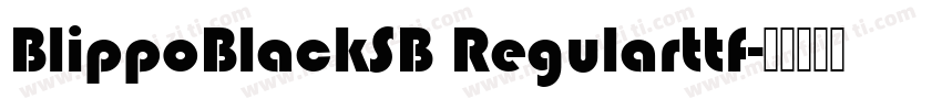 BlippoBlackSB Regularttf字体转换